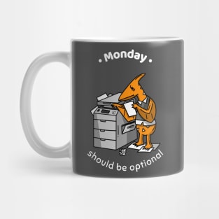 Monday should be Optional Mug